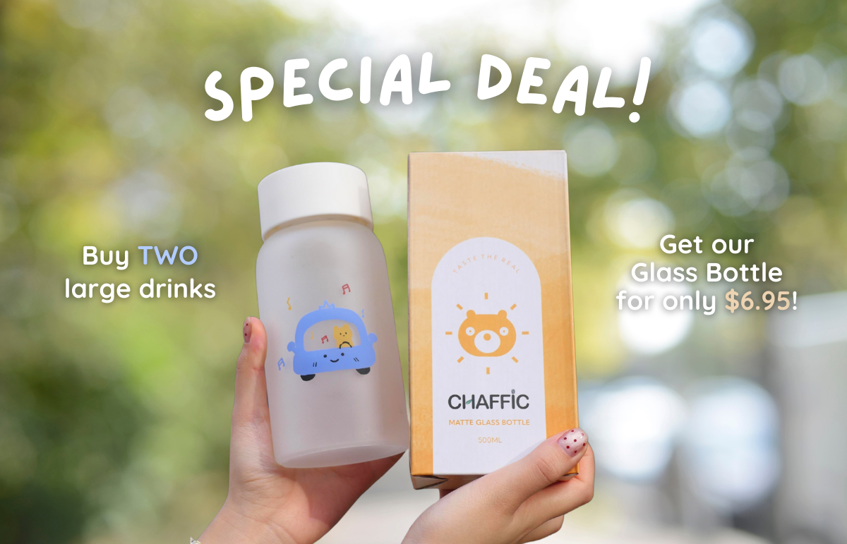 Buy any 2 large drinks and get a Matte Glass Bottle for only an extra $6.95!